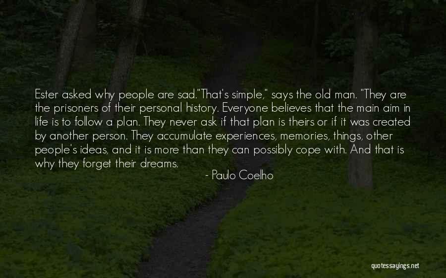 Old Memories Quotes By Paulo Coelho