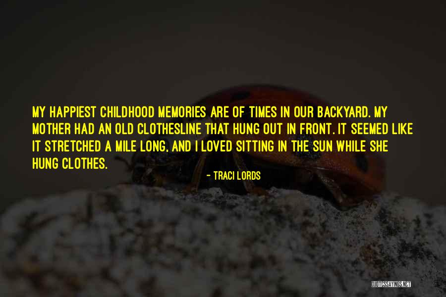 Old Memories Quotes By Traci Lords