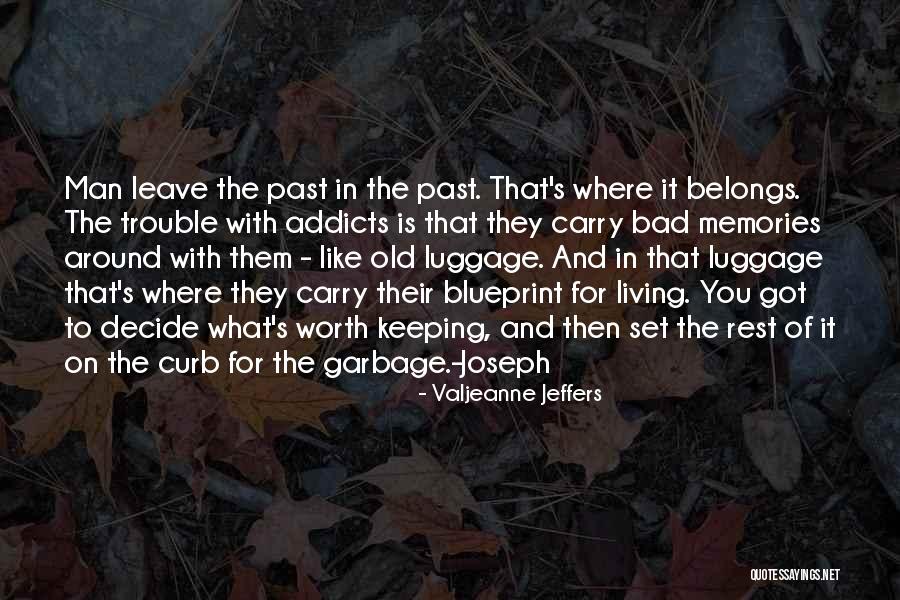 Old Memories Quotes By Valjeanne Jeffers Old Memories Quotes By Valjeanne Jeffers