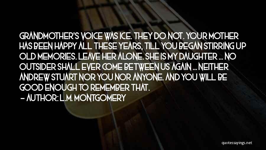 Old Memories With Mother Quotes By L.M. Montgomery