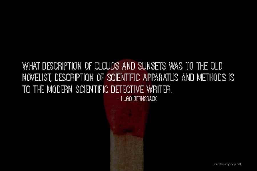 Old Methods Quotes By Hugo Gernsback Old Methods Quotes By Hugo Gernsback