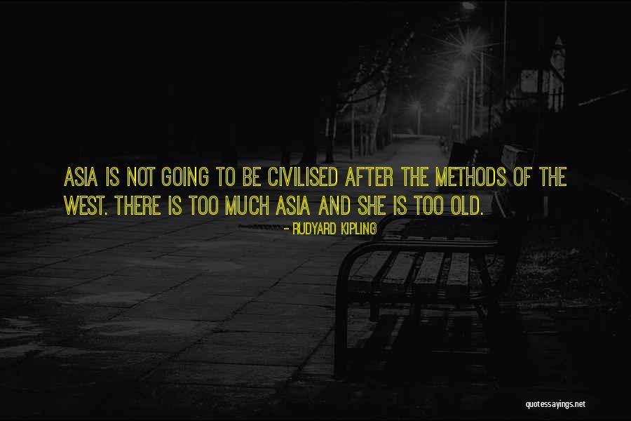 Old Methods Quotes By Rudyard Kipling Old Methods Quotes By Rudyard Kipling