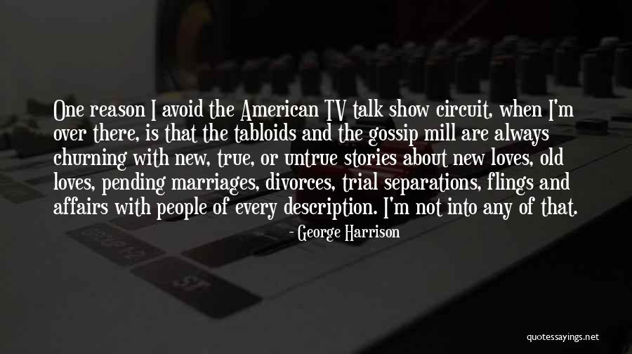 Old Mill Quotes By George Harrison Old Mill Quotes By George Harrison