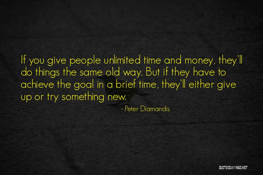 Old Money And New Money Quotes By Peter Diamandis Old Money And New Money Quotes By Peter Diamandis