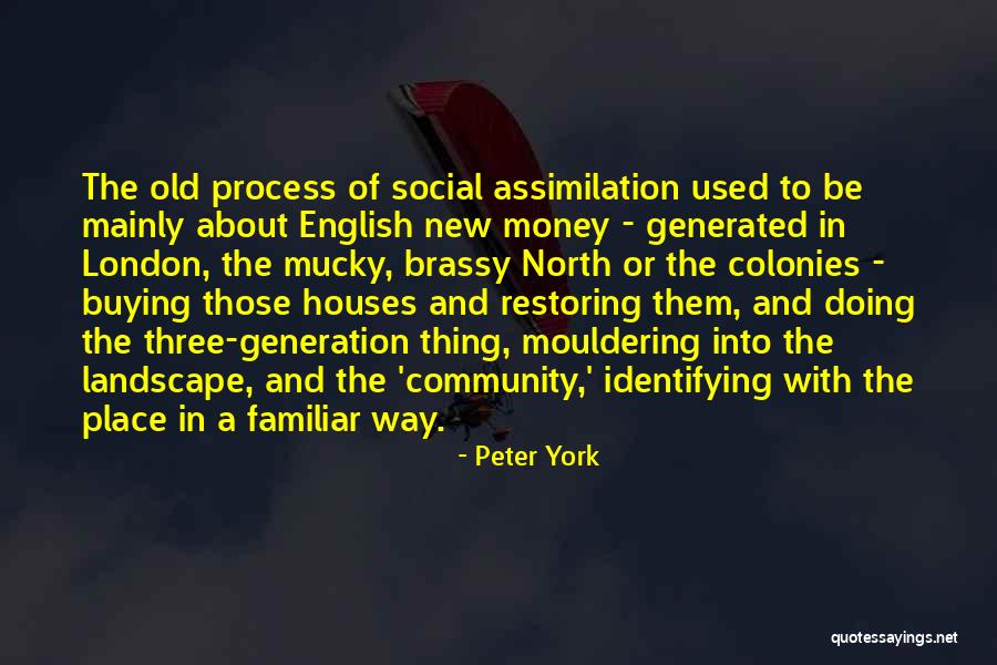 Old Money And New Money Quotes By Peter York Old Money And New Money Quotes By Peter York