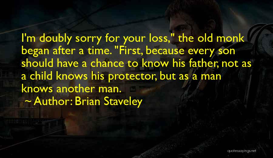 Old Monk Quotes By Brian Staveley