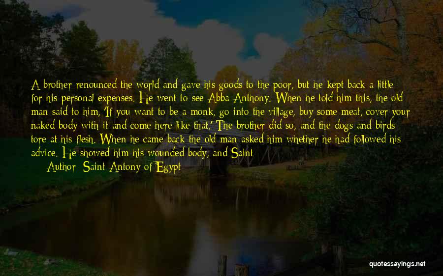 Old Monk Quotes By Saint Antony Of Egypt