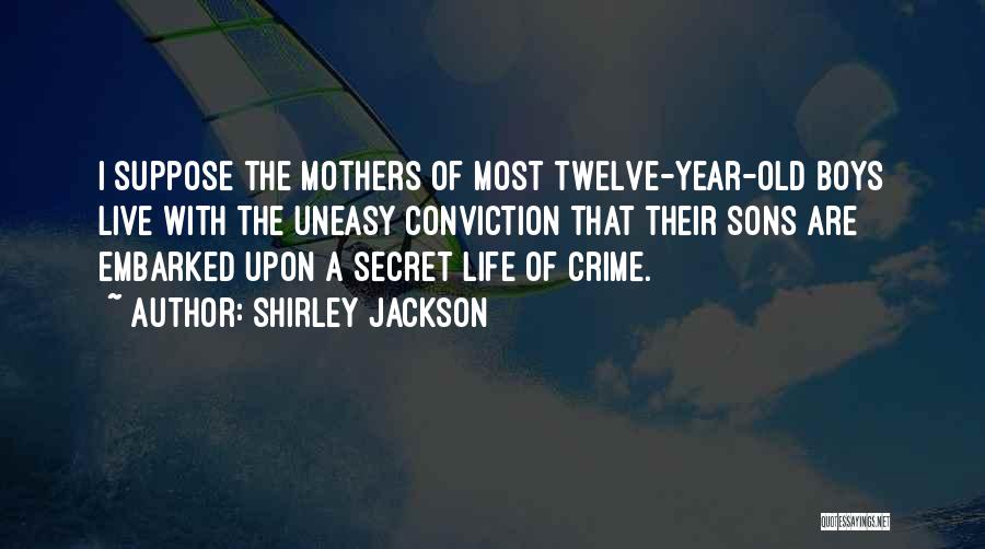 Old Mothers Quotes By Shirley Jackson