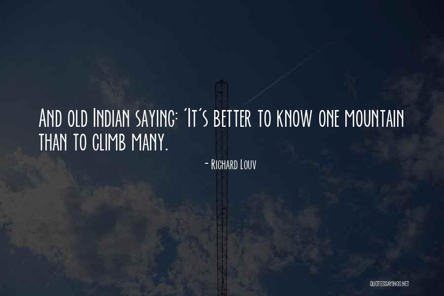 Old Mountain Quotes By Richard Louv Old Mountain Quotes By Richard Louv