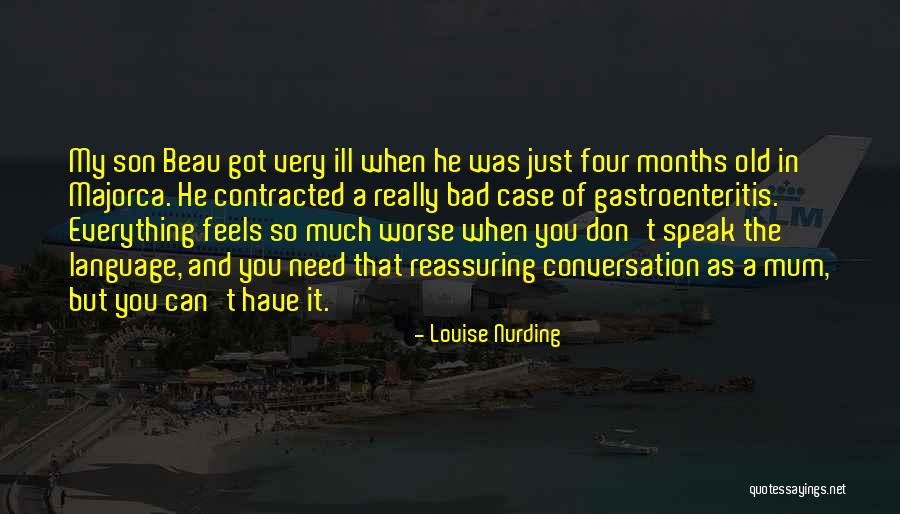 Old Mum Quotes By Louise Nurding Old Mum Quotes By Louise Nurding
