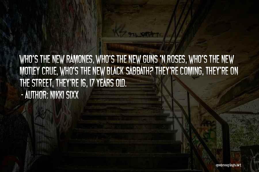 Old N New Quotes By Nikki Sixx