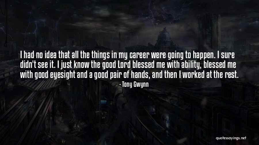Old Nazi Quotes By Tony Gwynn Old Nazi Quotes By Tony Gwynn