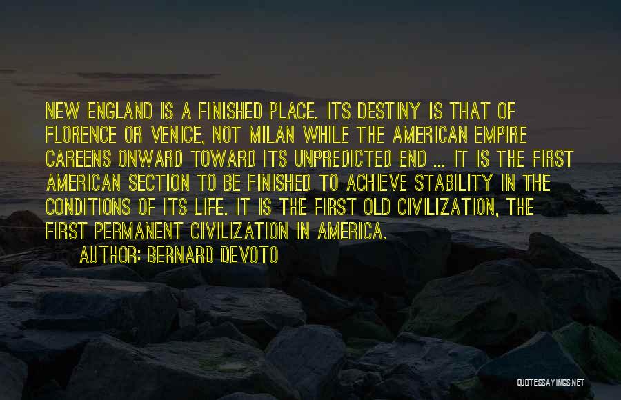 Old New England Quotes By Bernard DeVoto