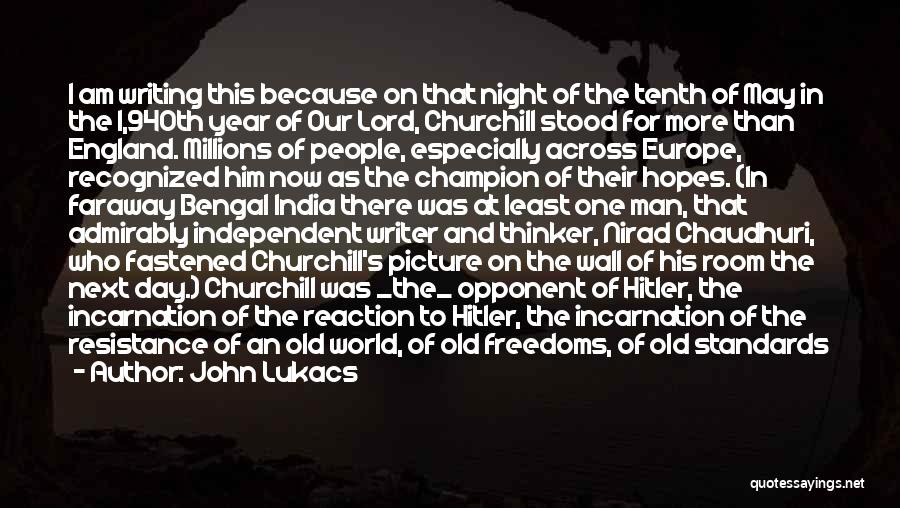 Old New England Quotes By John Lukacs