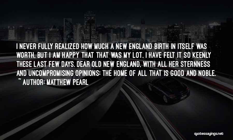 Old New England Quotes By Matthew Pearl