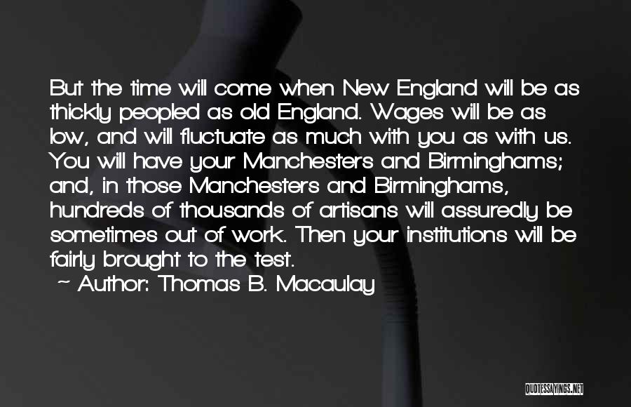 Old New England Quotes By Thomas B. Macaulay