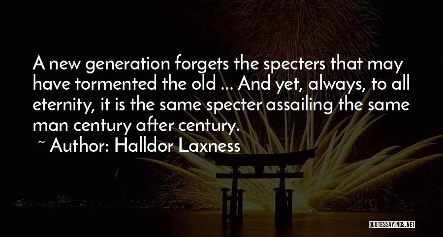 Old New Generation Quotes By Halldor Laxness
