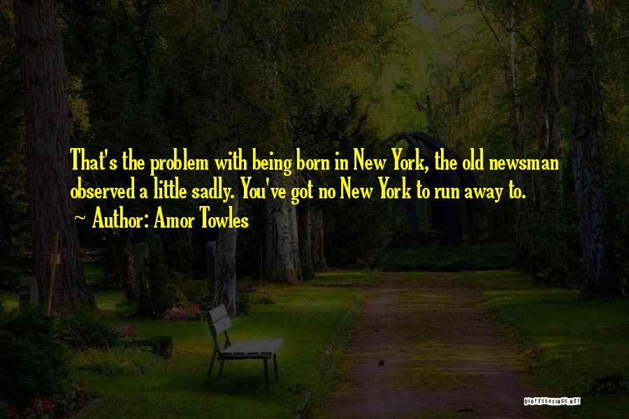 Old New York Quotes By Amor Towles