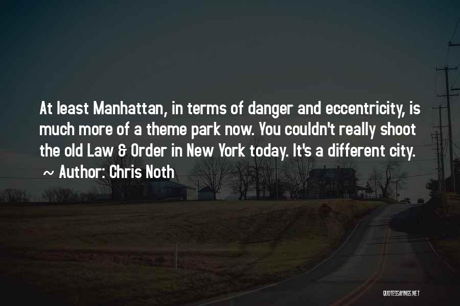 Old New York Quotes By Chris Noth