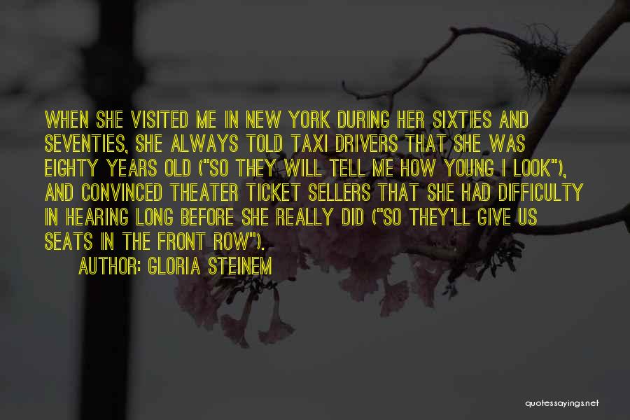 Old New York Quotes By Gloria Steinem