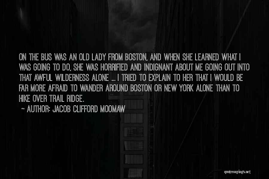 Old New York Quotes By Jacob Clifford Moomaw