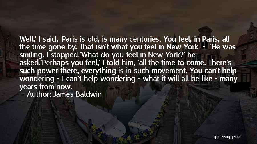 Old New York Quotes By James Baldwin