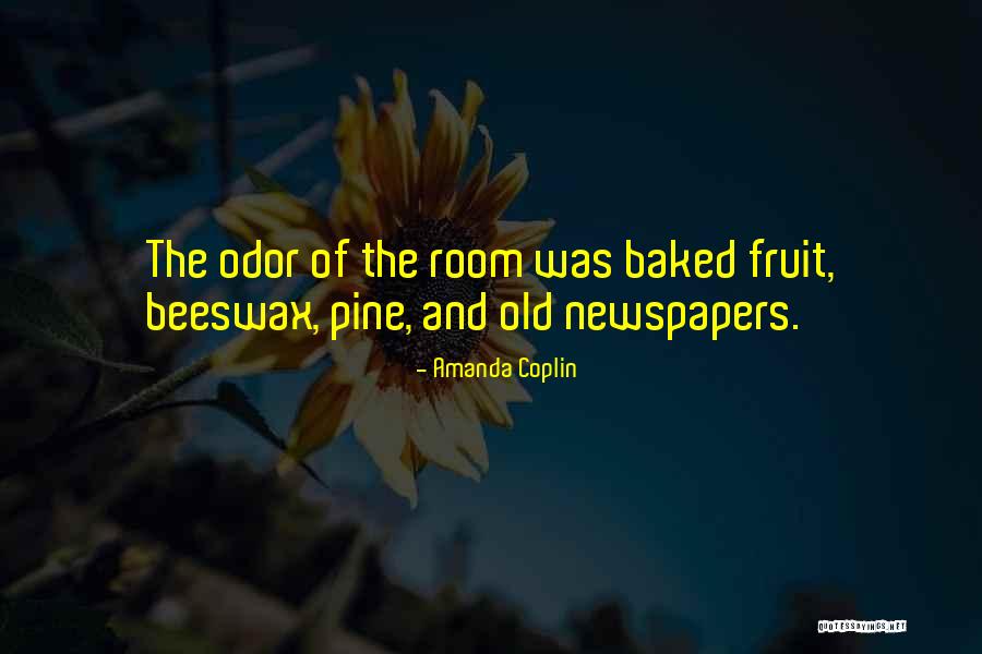 Old Newspapers Quotes By Amanda Coplin Old Newspapers Quotes By Amanda Coplin