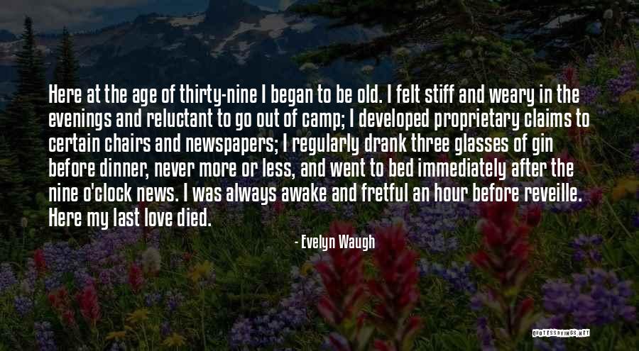 Old Newspapers Quotes By Evelyn Waugh