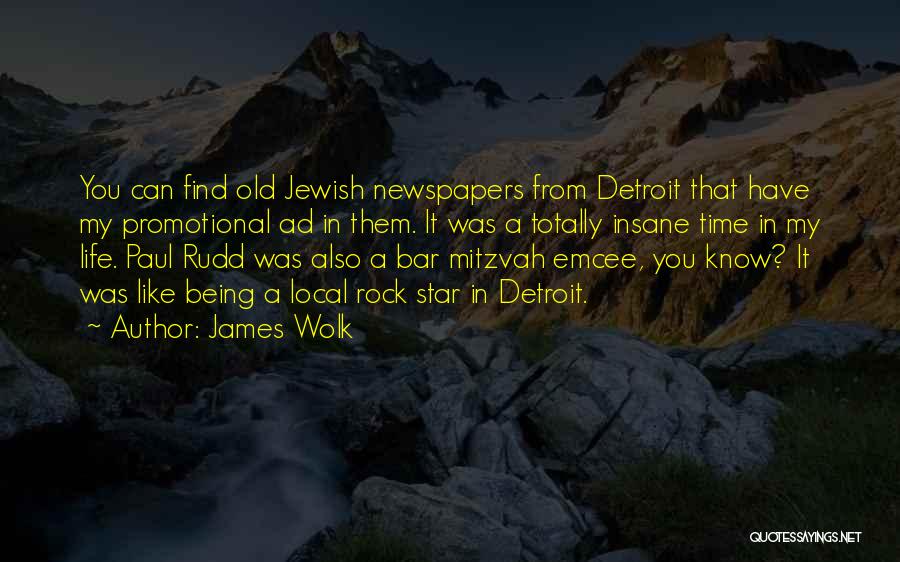 Old Newspapers Quotes By James Wolk