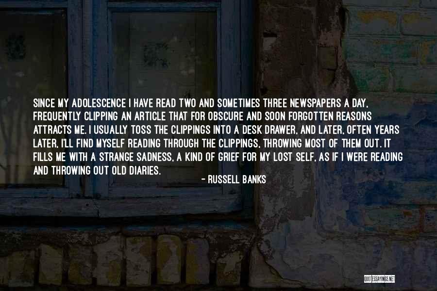 Old Newspapers Quotes By Russell Banks Old Newspapers Quotes By Russell Banks