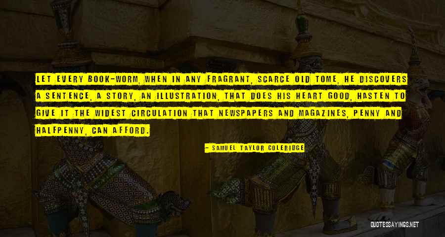 Old Newspapers Quotes By Samuel Taylor Coleridge Old Newspapers Quotes By Samuel Taylor Coleridge
