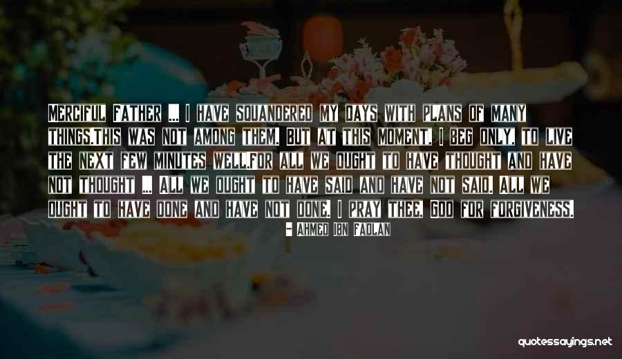 Old Nfld Quotes By Ahmed Ibn Fadlan Old Nfld Quotes By Ahmed Ibn Fadlan