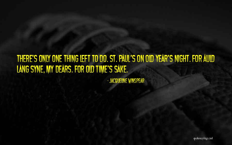 Old Night Time Quotes By Jacqueline Winspear Old Night Time Quotes By Jacqueline Winspear