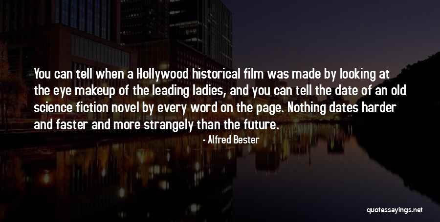 Old Novel Quotes By Alfred Bester Old Novel Quotes By Alfred Bester