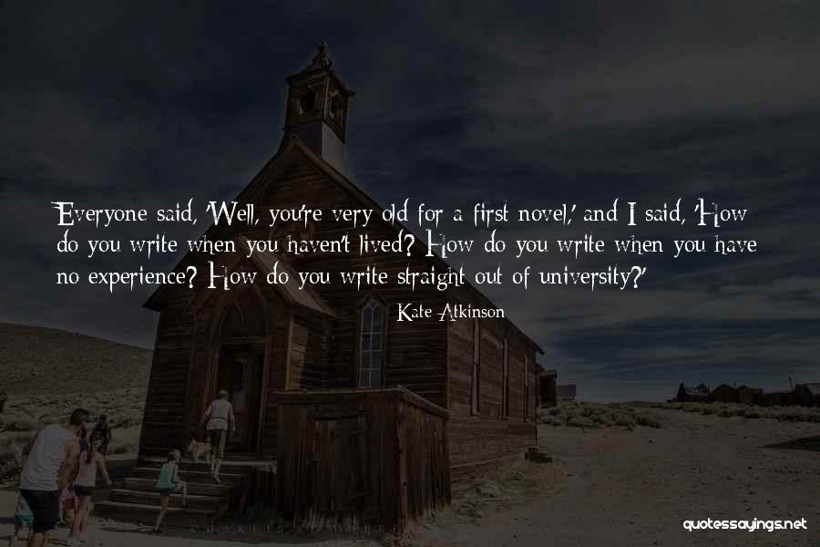 Old Novel Quotes By Kate Atkinson Old Novel Quotes By Kate Atkinson