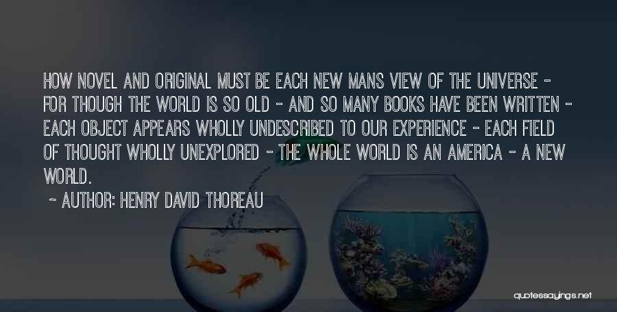 Old Object Quotes By Henry David Thoreau