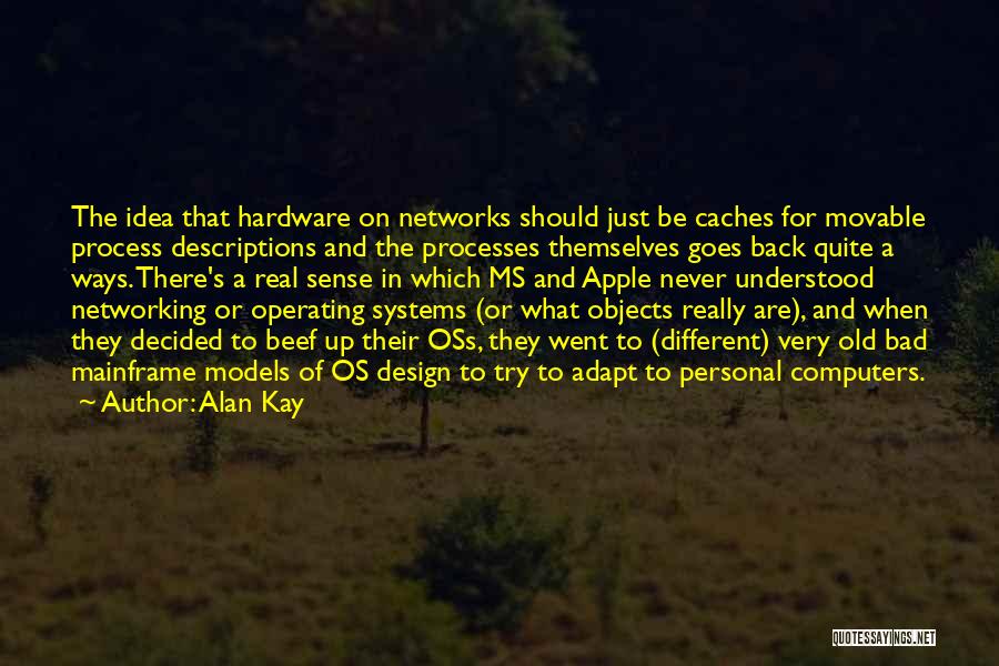 Old Objects Quotes By Alan Kay