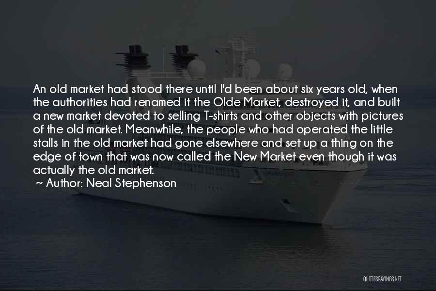 Old Objects Quotes By Neal Stephenson