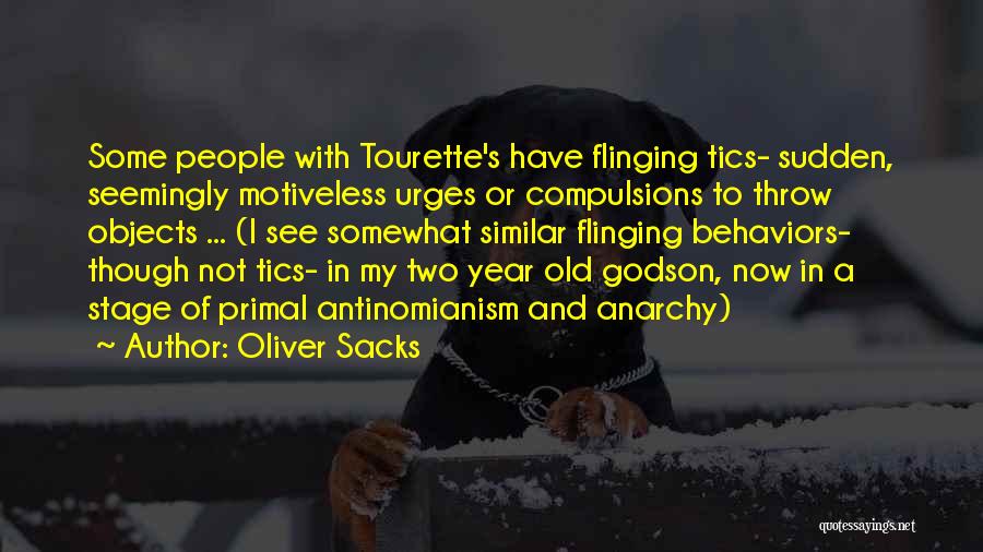 Old Objects Quotes By Oliver Sacks