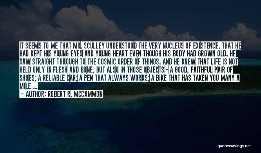 Old Objects Quotes By Robert R. McCammon