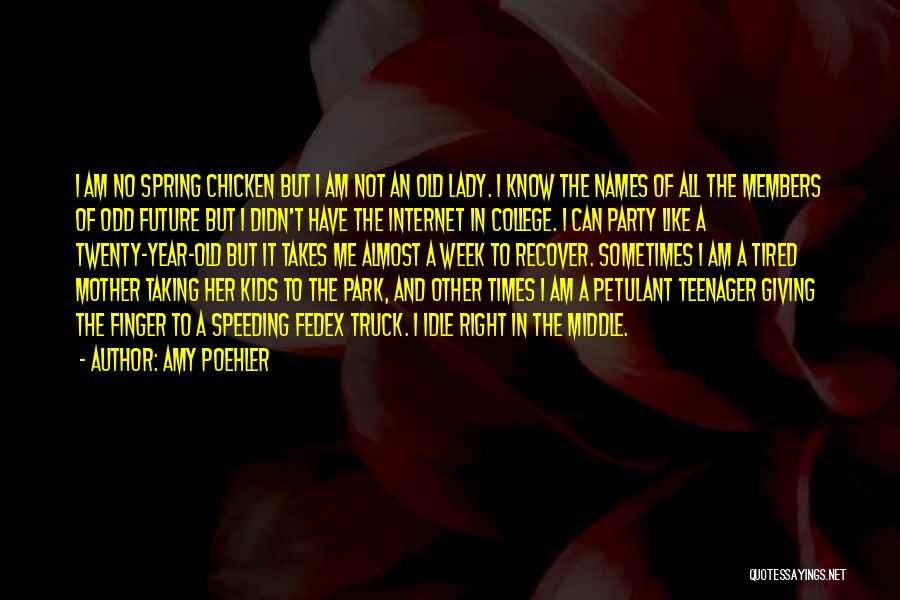 Old Odd Quotes By Amy Poehler