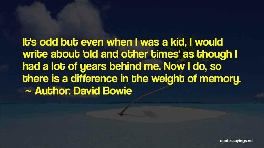 Old Odd Quotes By David Bowie