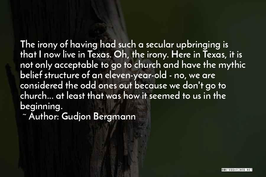 Old Odd Quotes By Gudjon Bergmann