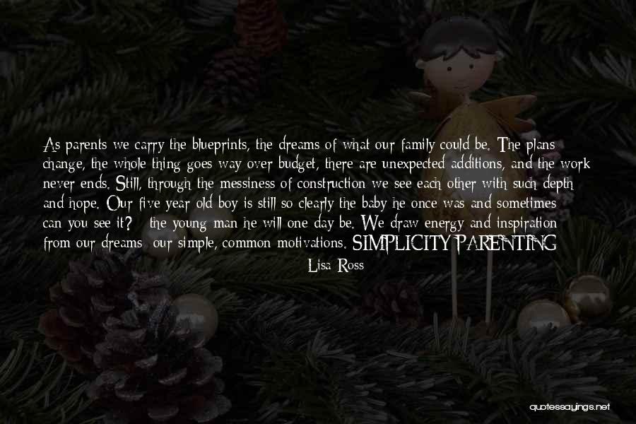Old Parenting Quotes By Lisa Ross Old Parenting Quotes By Lisa Ross
