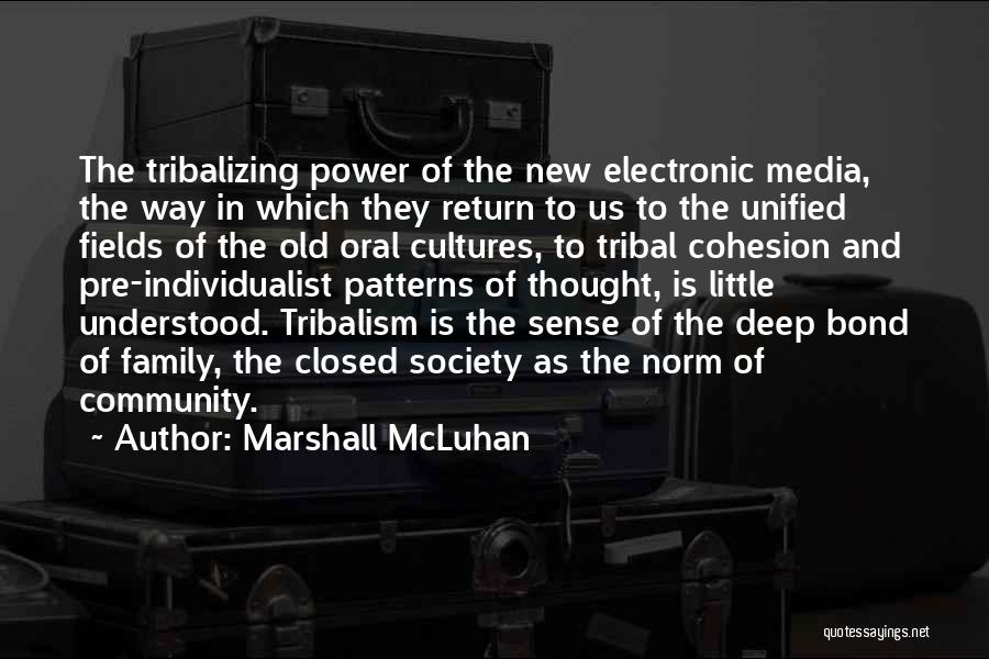 Old Patterns Quotes By Marshall McLuhan