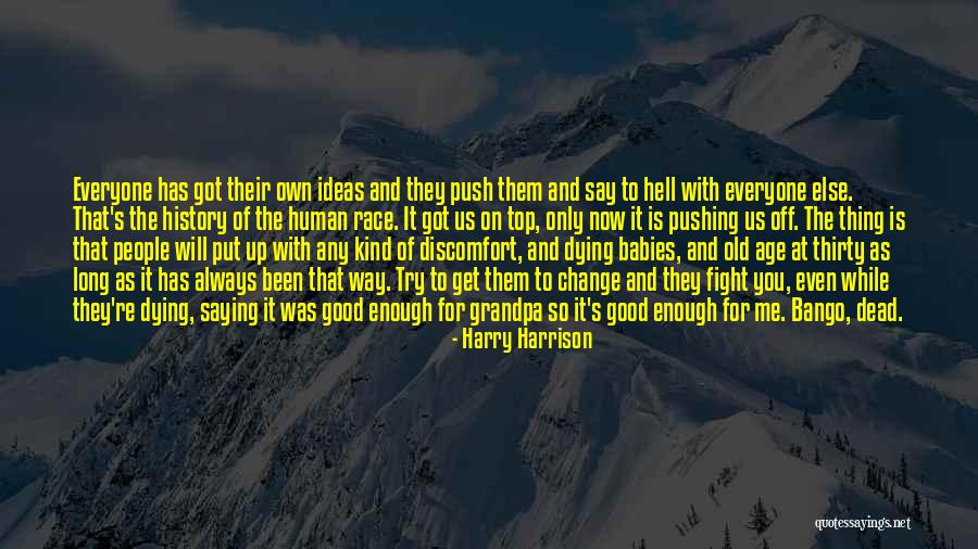 Old People Dying Quotes By Harry Harrison Old People Dying Quotes By Harry Harrison