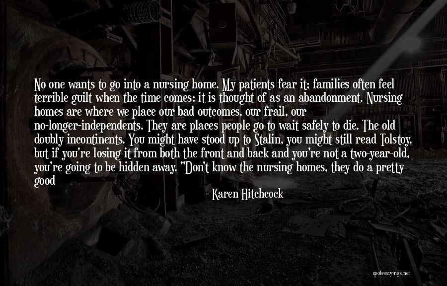 Old People Dying Quotes By Karen Hitchcock Old People Dying Quotes By Karen Hitchcock