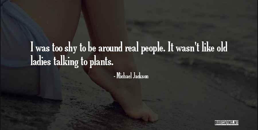 Old People Talking Quotes By Michael Jackson Old People Talking Quotes By Michael Jackson