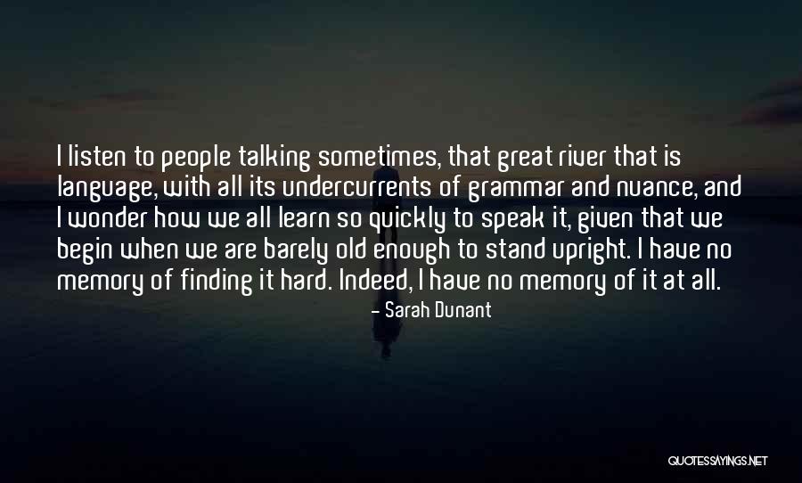 Old People Talking Quotes By Sarah Dunant Old People Talking Quotes By Sarah Dunant