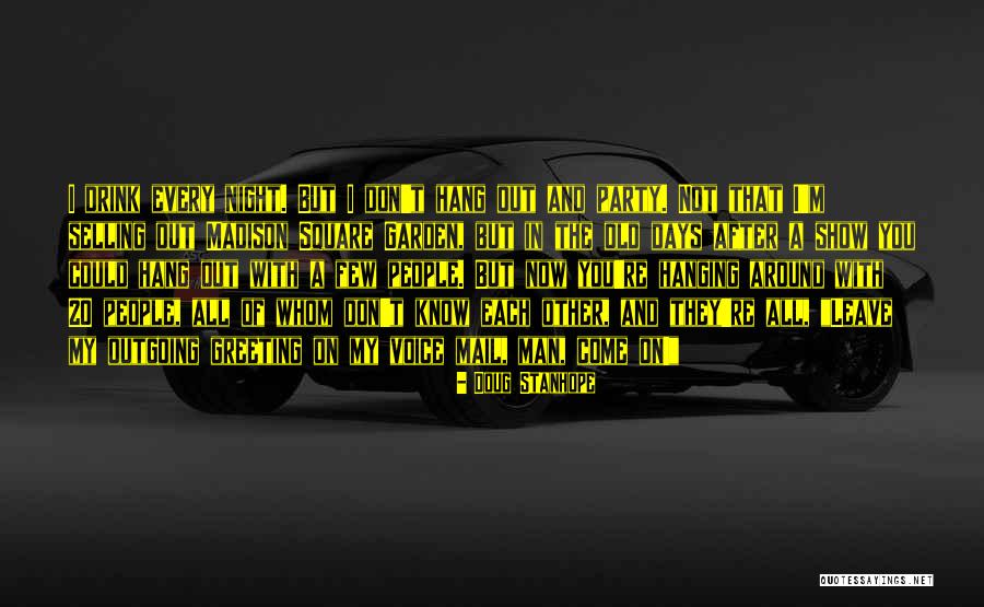 Old People With Quotes By Doug Stanhope Old People With Quotes By Doug Stanhope